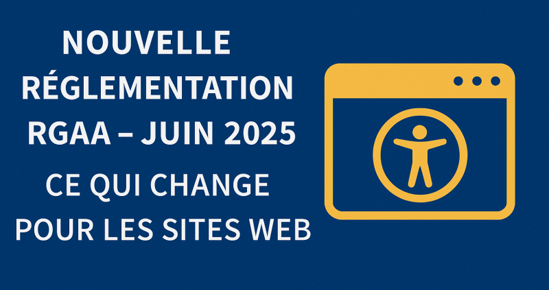 Nouvelle réglementation RGAA